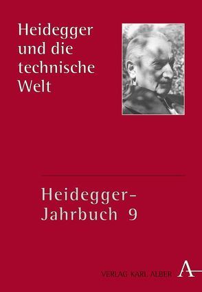 Heidegger und die technische Welt von Cesarone,  Virgilio, Denker,  Alfred, Hilt,  Annette, Radinkovic,  Zeljko, Zaborowski,  Holger