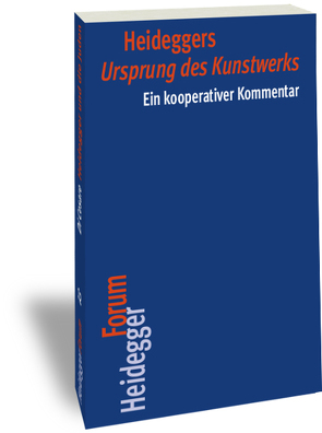 Heideggers „Ursprung des Kunstwerks“ von Espinet,  David, Keiling,  Tobias