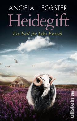 Heidegift (Ein Inka-Brandt-Krimi 2) von Forster,  Angela L.