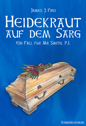 Heidekraut auf dem Sarg von Frei,  James J.