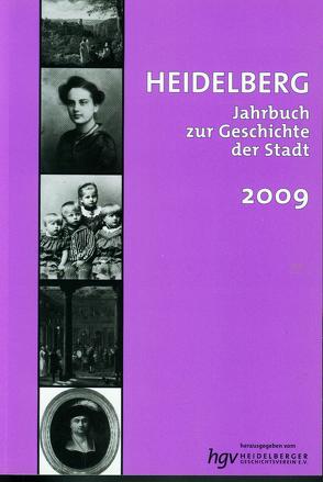 Heidelberg. Jahrbuch zur Geschichte der Stadt von Düchting,  Reinhard, Fialek,  Martin, Gerner,  Joachim, Giovannini,  Norbert, Koppenhöfer,  Peter, Moraw,  Frank, Mumm,  Hans M, Mumm,  Maike, Schlechter,  Armin, Schmicki,  Simone, Seidenspinner,  Wolfgang, Tröger,  Jörg