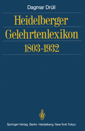 Heidelberger Gelehrtenlexikon 1803–1932 von Drüll,  Dagmar