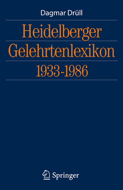 Heidelberger Gelehrtenlexikon 1933-1986 von Drüll,  Dagmar