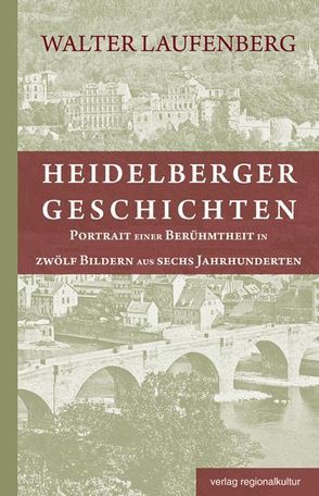 Heidelberger Geschichten von Laufenberg,  Walter, Skroban,  Piotr