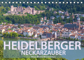 Heidelberger Neckarzauber (Tischkalender 2022 DIN A5 quer) von Wagner,  Hanna