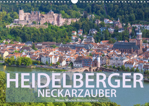 Heidelberger Neckarzauber (Wandkalender 2022 DIN A3 quer) von Wagner,  Hanna