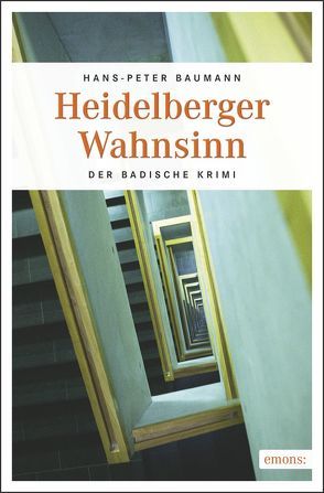 Heidelberger Wahnsinn von Baumann,  Hans-Peter