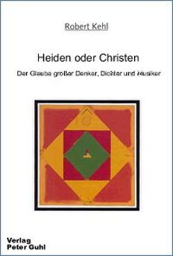 Heiden oder Christen von Kehl,  Robert, Littmann,  Franz, Oberacker,  Pia, Pilick,  Eckhart