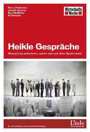 Heikle Gespräche von Grenny,  Joseph, McMillan,  Ron, Patterson,  Kerry, Switzler,  Al