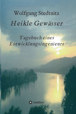 Heikle Gewässer von Stedtnitz,  Wolfgang