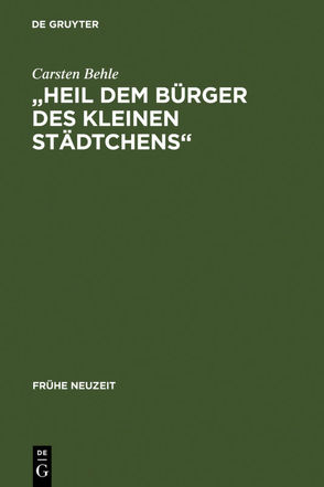 „Heil dem Bürger des kleinen Städtchens“ von Behle,  Carsten