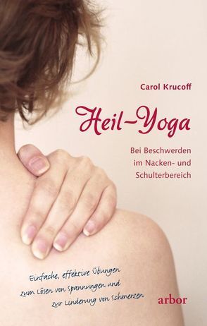 Heil-Yoga von Hein,  Karin, Krucoff,  Carol