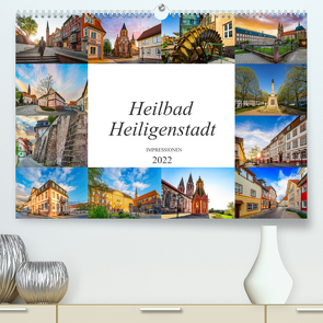 Heilbad Heiligenstadt Impressionen (Premium, hochwertiger DIN A2 Wandkalender 2022, Kunstdruck in Hochglanz) von Meutzner,  Dirk