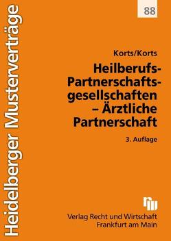 Heilberufs-Partnerschaftsgesellschaften – Ärztliche Partnerschaft von Korts,  Petra, Korts,  Sebastian