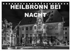 Heilbronn bei Nacht (Tischkalender 2024 DIN A5 quer), CALVENDO Monatskalender von Utz,  Colin
