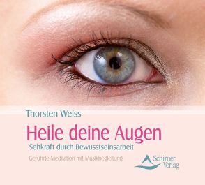 Heile deine Augen von Weiss,  Thorsten