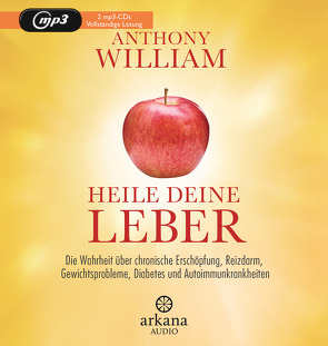 Heile deine Leber von Lehner,  Jochen, Pessler,  Olaf, William,  Anthony