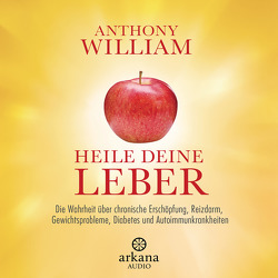 Heile deine Leber von Lehner,  Jochen, Pessler,  Olaf, William,  Anthony