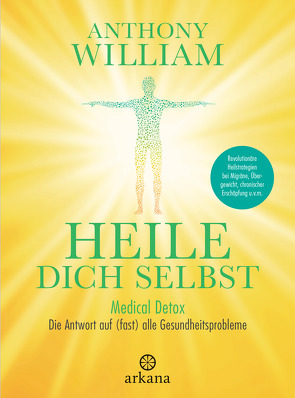 Heile dich selbst von Lehner,  Jochen, William,  Anthony