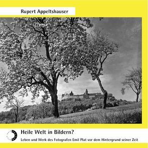 Heile Welt in Bildern? von Appeltshauser,  Rupert