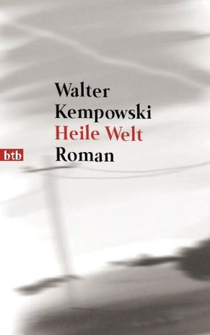 Heile Welt von Kempowski,  Walter