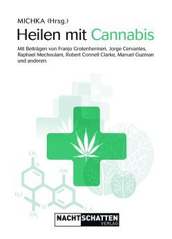 Heilen mit Cannabis von MICHKA