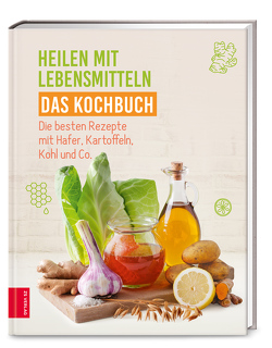 Heilen mit Lebensmitteln – Das Kochbuch von ZS-Team