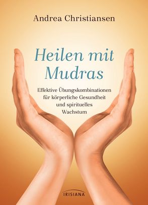 Heilen mit Mudras von Christiansen,  Andrea