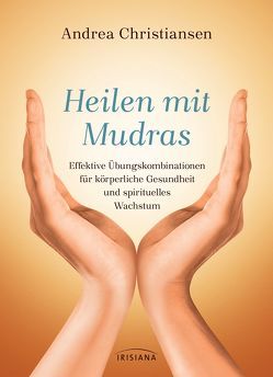 Heilen mit Mudras von Christiansen,  Andrea