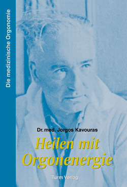 Heilen mit Orgonenergie von Kavouras,  Jorgos