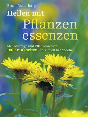 Heilen mit Pflanzenessenzen – eBook von Vonarburg,  Bruno