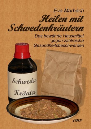 Heilen mit Schwedenkräutern von Marbach,  Eva