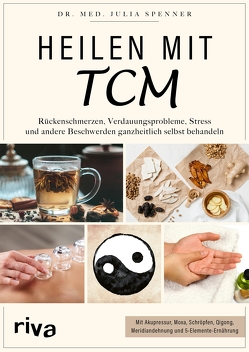 Heilen mit TCM von Spenner,  Julia