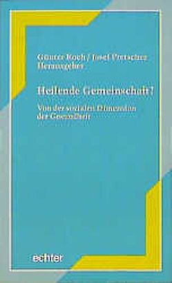 Heilende Gemeinschaft von Koch,  Günter, Pretscher,  Josef