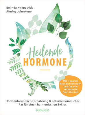 Heilende Hormone von Johnstone,  Ainsley, Kirkpatrick,  Belinda