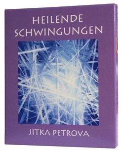 Heilende Schwingungen von Petrova,  Jitka