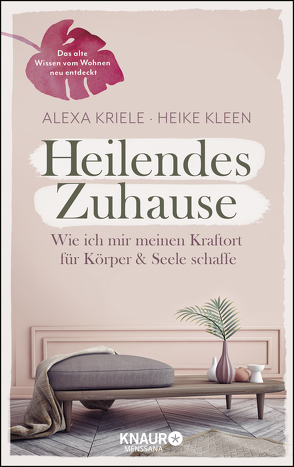 Heilendes Zuhause von Kleen,  Heike, Kriele,  Alexa