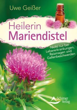 Heilerin Mariendistel von Geißer,  Uwe