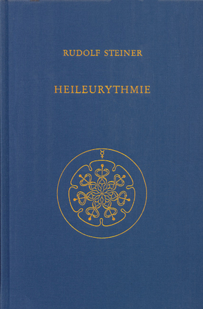 Heileurythmie von Rudolf Steiner Nachlassverwaltung, Steiner,  Rudolf