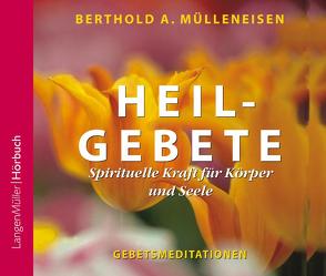 Heilgebete, CD von Mülleneisen,  Berthold A.