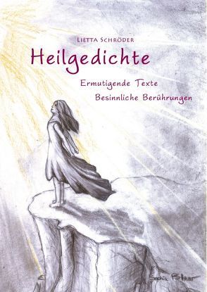 Heilgedichte von Schröder,  Lietta