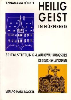 Heilig Geist in Nürnberg von Böckel,  Annamaria