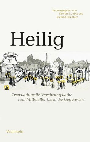 Heilig von Hüchtker,  Dietlind, Jobst,  Kerstin S.