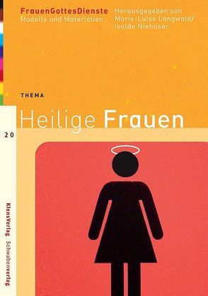 FrauenGottesDienste – Heilige Frauen von Langwald,  Marie L, Niehueser,  Isolde