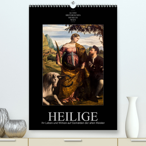 Heilige – Ihr Leben und Wirken auf Gemälden der alten Meister (Premium, hochwertiger DIN A2 Wandkalender 2021, Kunstdruck in Hochglanz) von Bartek,  Alexander