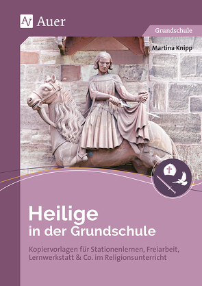 Heilige in der Grundschule von Knipp,  Martina