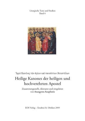 Heilige Kanones der heiligen und hochverehrten Apostel von Anapliotis,  Anargyros