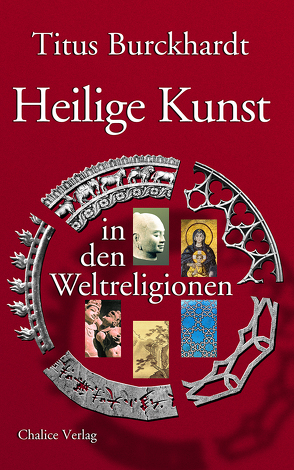 Heilige Kunst in den Weltreligionen von Burckhardt,  Titus