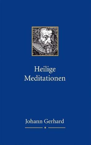 Heilige Meditationen von Höhn,  Wilhelm, Wenz,  Armin