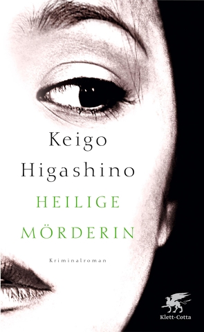 Heilige Mörderin von Gräfe,  Ursula, Higashino,  Keigo